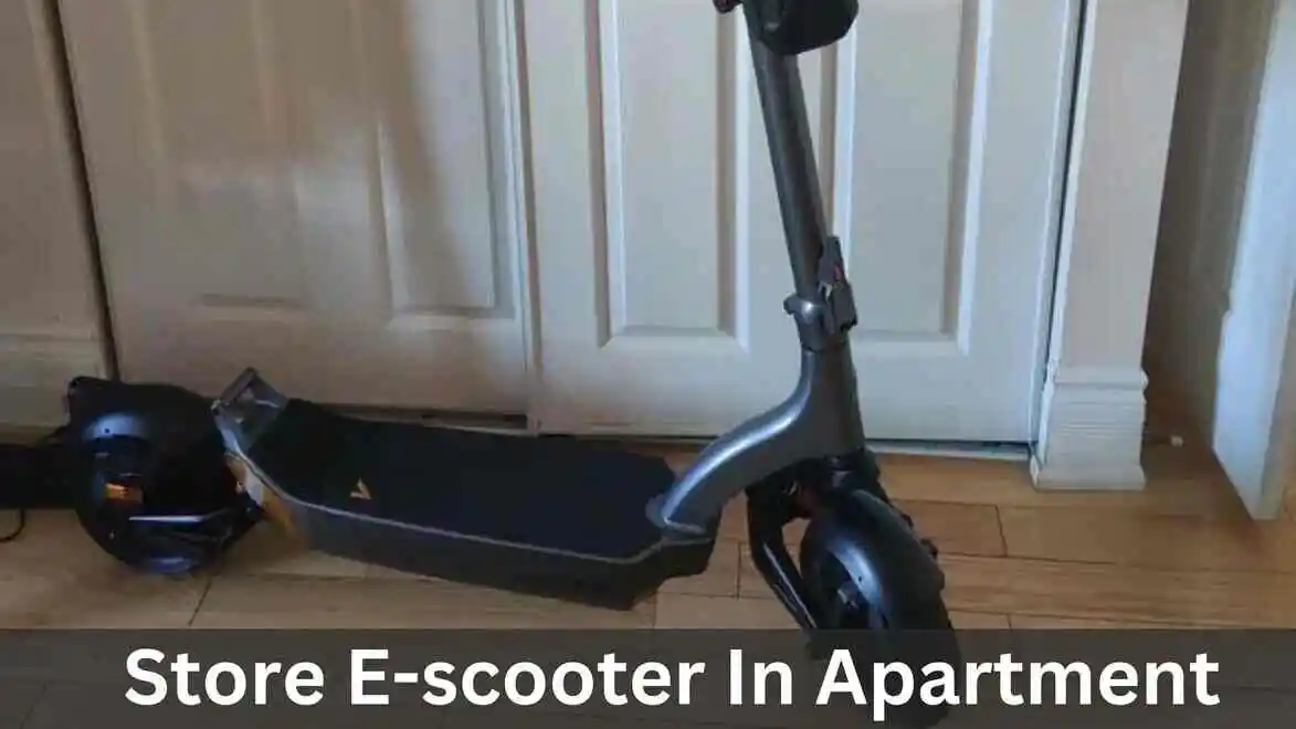 Store Electric Scooter In Apartment (11 Ways)