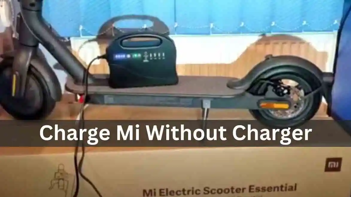 Charge Mi Scooter Without Charger