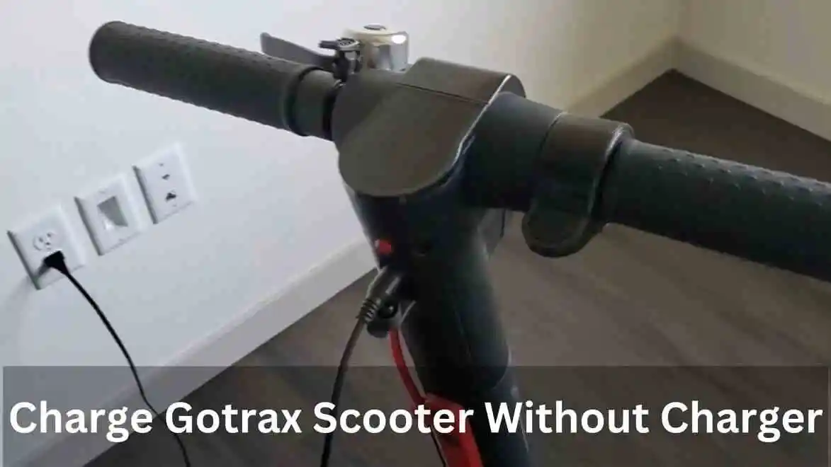 Charge Gotrax Scooter Without Charger