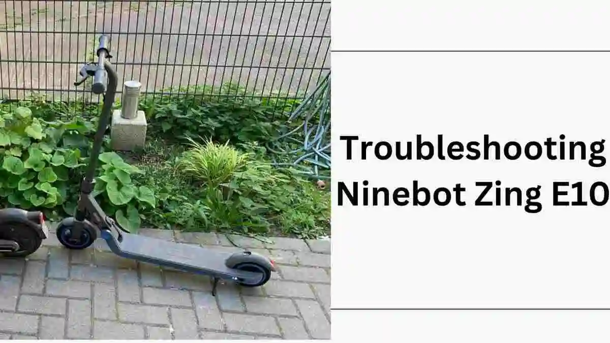 segway-ninebot-zing-e10-problems