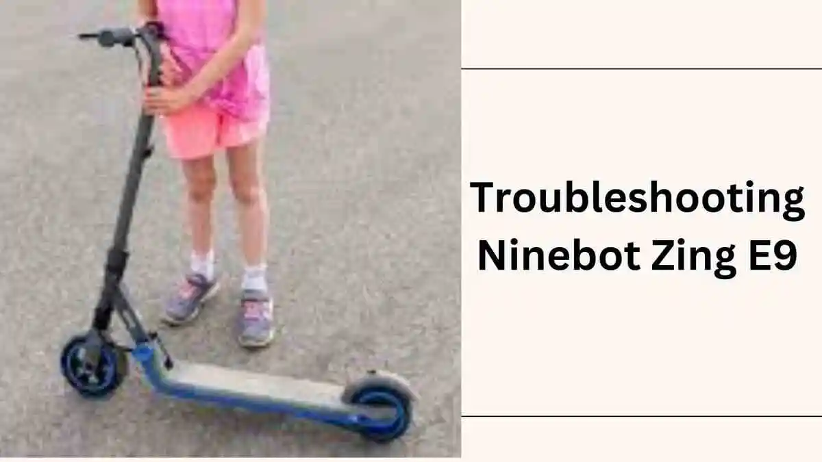 segway-ninebot-zing-e9-not-working